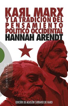 Karl Marx y la tradición del pensamiento político occidental, Hannah Arendt