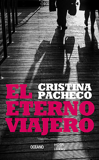 El eterno viajero, Cristina Pacheco