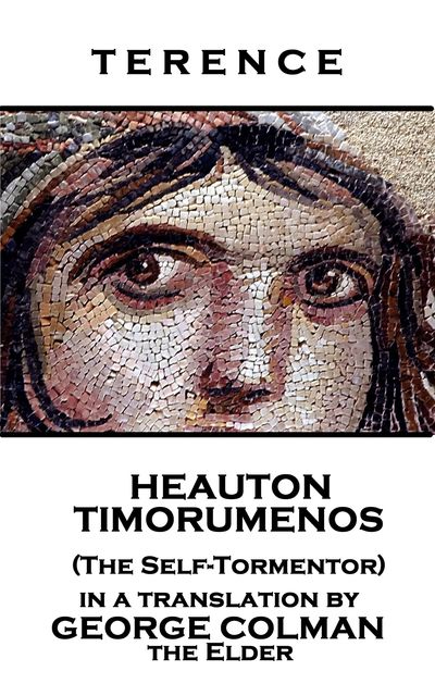 Heauton Timorumenos (The Self-Tormentor), Terence