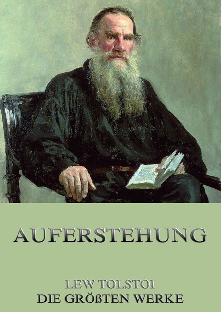 Auferstehung, Lew Tolstoi