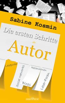 Die ersten Schritte als Autor, Sabine Kosmin