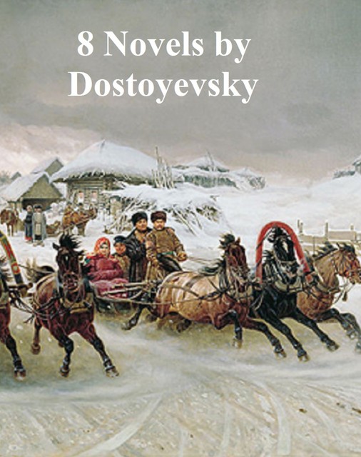 8 Novels, Fyodor Dostoevsky