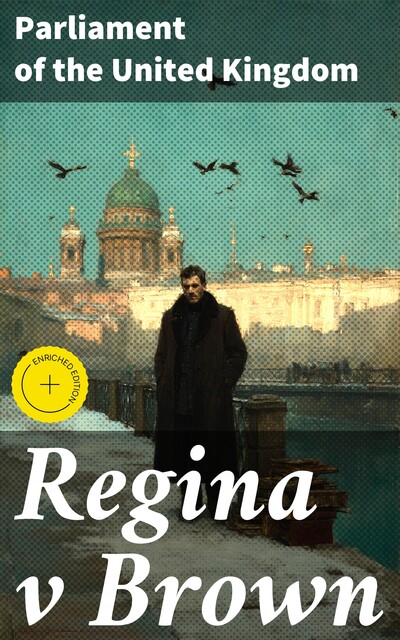 Regina v Brown, Parliament of the United Kingdom