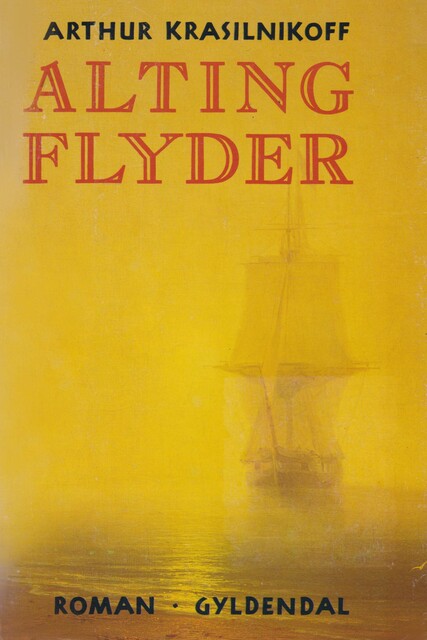 Alting flyder, Arthur Krasilnikoff