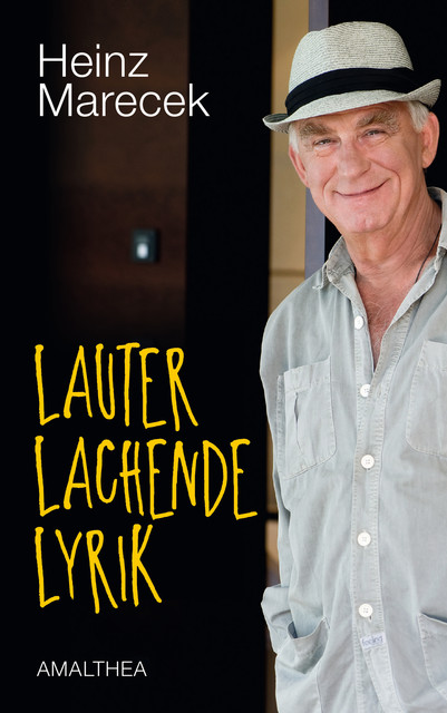 Lauter lachende Lyrik, Heinz Marecek