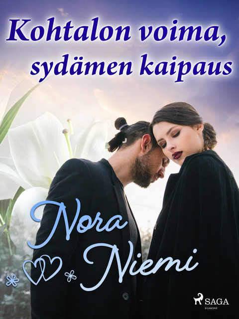Kohtalon voima, sydämen kaipaus, Nora Niemi
