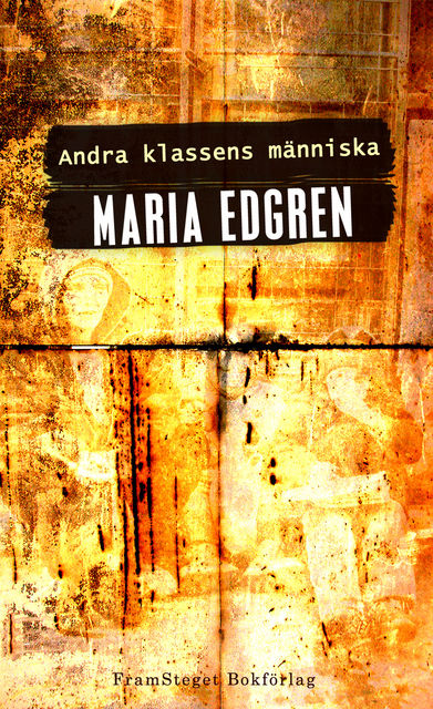 Andra klassens människa, Maria Edgren