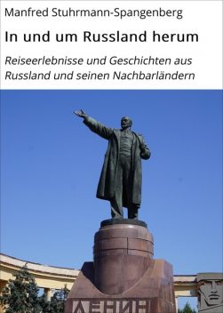 In und um Russland herum, Manfred Stuhrmann-Spangenberg