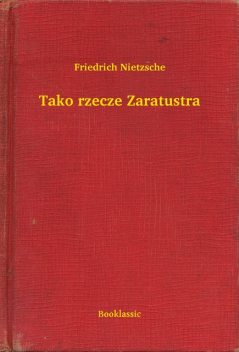 Tako rzecze Zaratustra, Friedrich Nietzsche