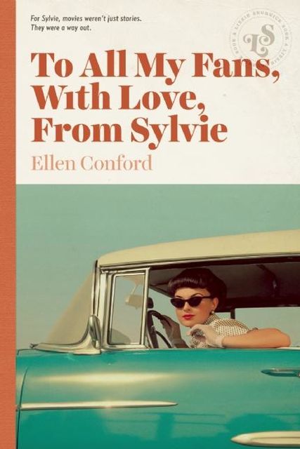To All My Fans, With Love, From Sylvie, Ellen Conford