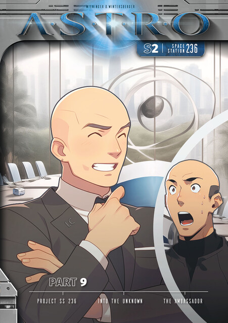 ASTRO S2 – Part 9: Project SS 236, Into the Unknown, The Ambassador, Manuela Wieninger, Martin Wintersberger