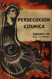 Persecución Cósmica, Hal Clement