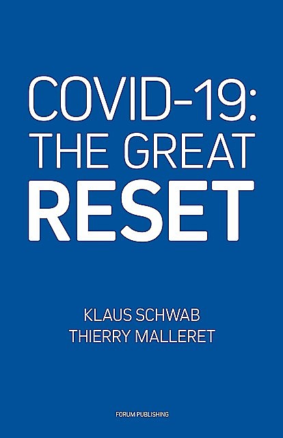 COVID-19: The Great Reset, Klaus, Malleret, Schwab, Thierry