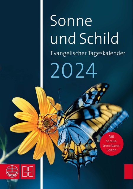 Sonne und Schild 2024. Evangelischer Tageskalender 2024, Elisabeth Neijenhuis, Freie Lektorin und Heidelberg