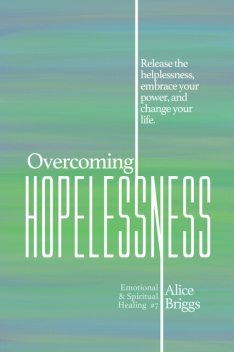 Overcoming Anger, Alice Briggs