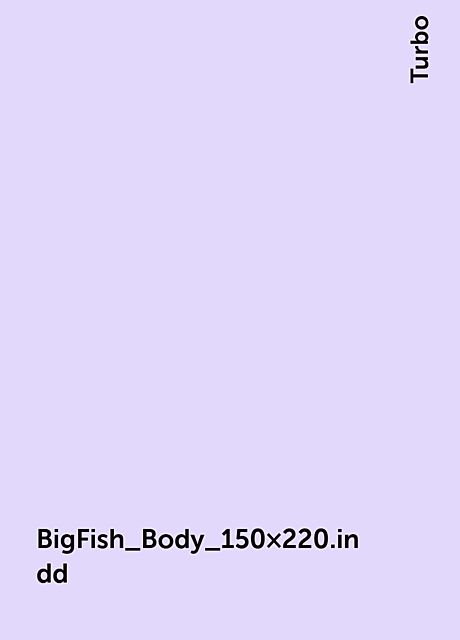 BigFish_Body_150x220.indd, Turbo