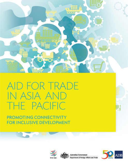 Aid for Trade in Asia and the Pacific, Asian Development Bank