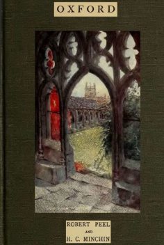 Oxford, H.C. Minchin, Robert Peel