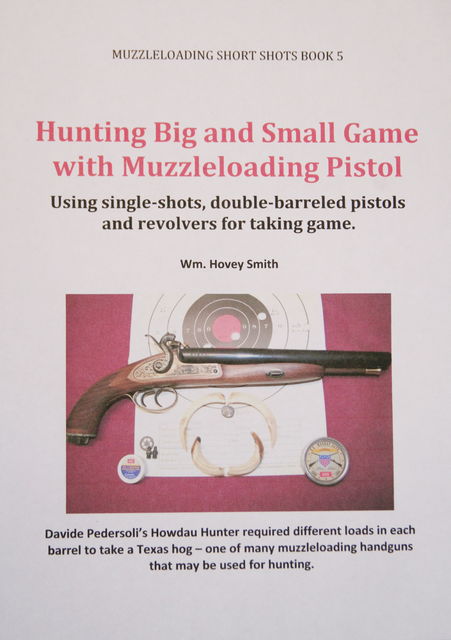 Hunting Big and Small Game with Muzzleloading Pistols, William Smith