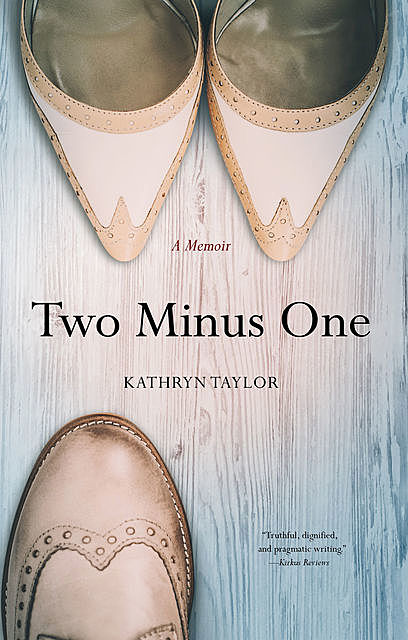 Two Minus One, Kathryn Taylor