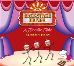 BackStage Baker, A Foodie Tale, Nancy Hahn