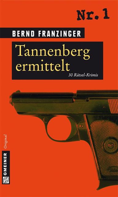 Tannenberg ermittelt, Bernd Franzinger