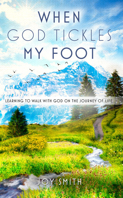 When God Tickles My Foot, Joy Smith