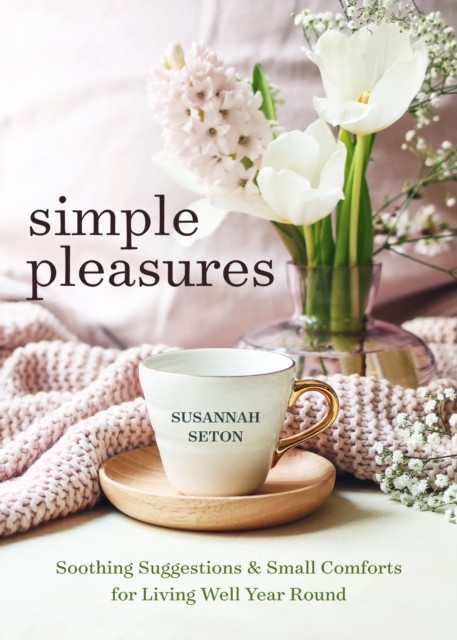 Simple Pleasures, Susannah Seton, David Greer, Robert Taylor