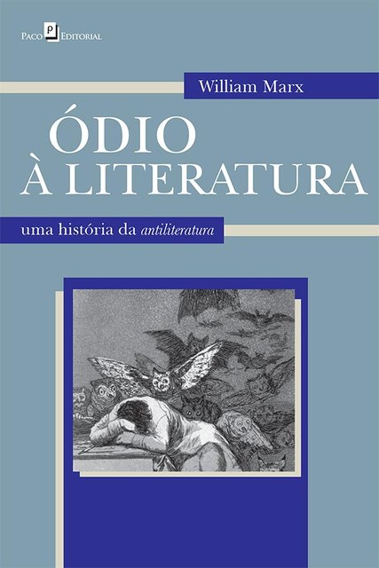 Ódio à literatura, WILLIAM MARX