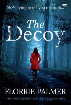 The Decoy, Florrie Palmer