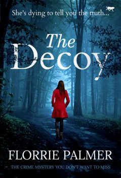 The Decoy, Florrie Palmer