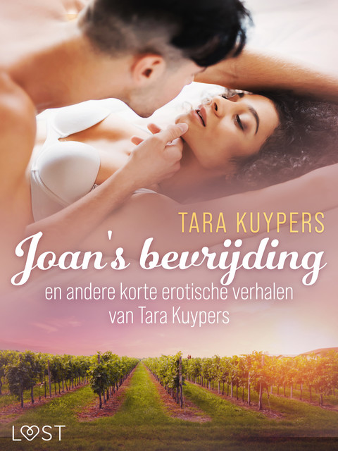 Joan's bevrijding en andere korte erotische verhalen van Tara Kuypers, Tara Kuypers