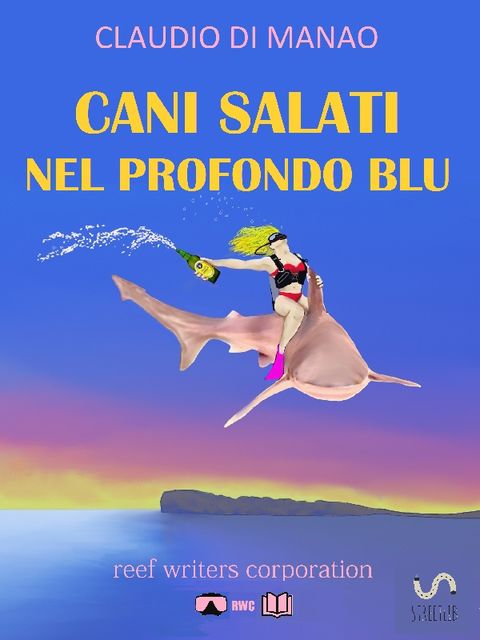 Cani Salati Nel Profondo Blu, Claudio Di Manao