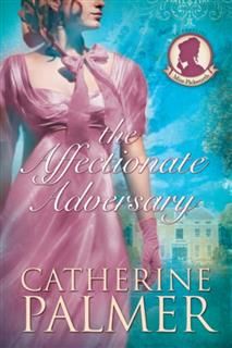 Affectionate Adversary, Catherine Palmer