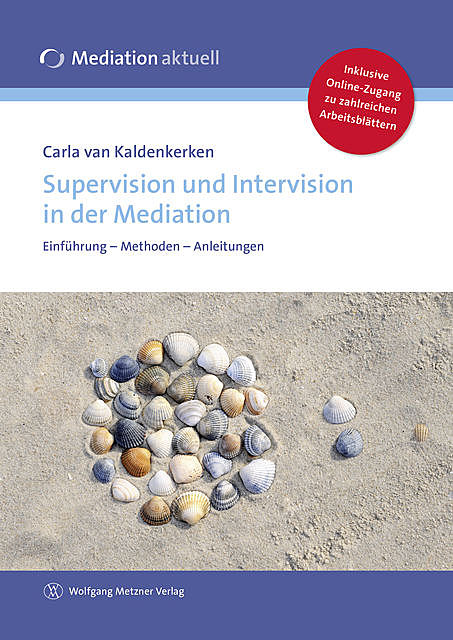 Supervision und Intervision in der Mediation, Carla van Kaldenkerken