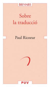 Sobre la traducció, Paul Ricœur