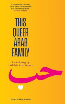 This Queer Arab Family, Elias Jahshan