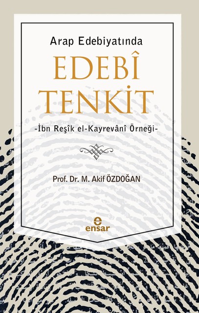 Arap Edebiyatından Edebi Tenkit, M. Akif Özdoğan