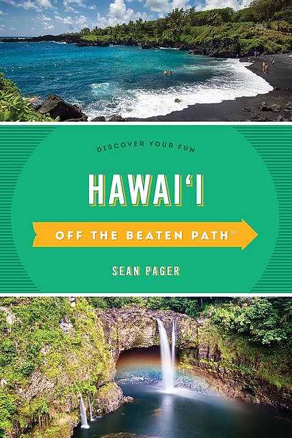 Hawai'i Off the Beaten Path, Sean Pager