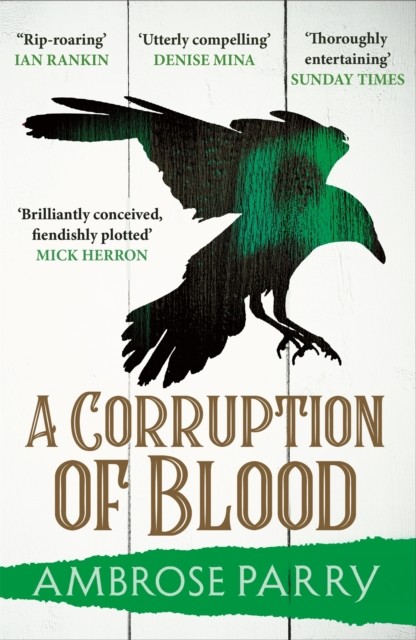 Corruption of Blood, Ambrose Parry