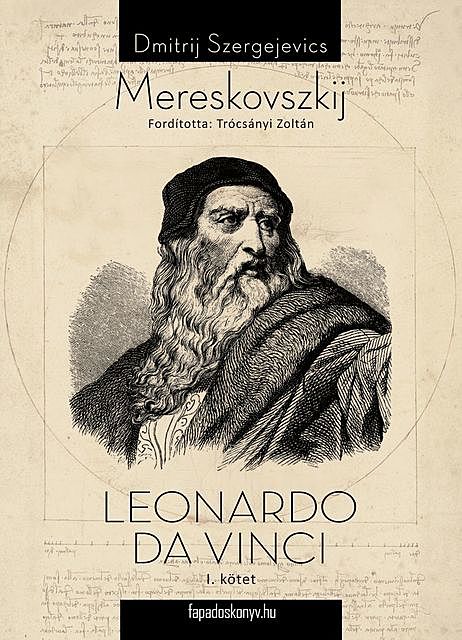 Leonardo Da Vinci I. kötet, Dimitrij Szergejevics Mereskovszkij
