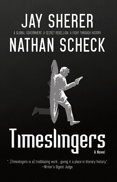 Timeslingers, Jay Sherer, Scheck Nathan