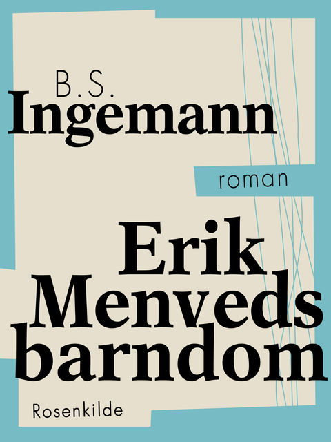 Erik Menveds barndom, B.S. Ingemann