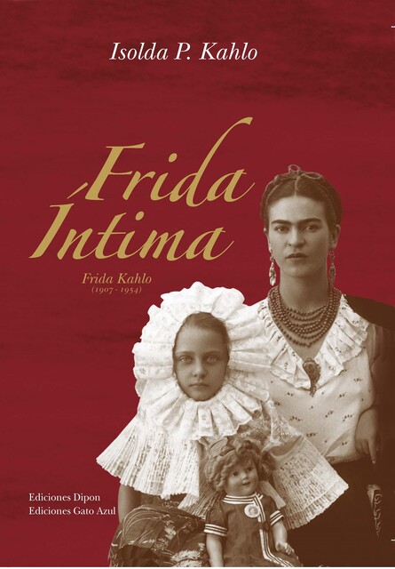 Frida Íntima, Isolda P. Kahlo