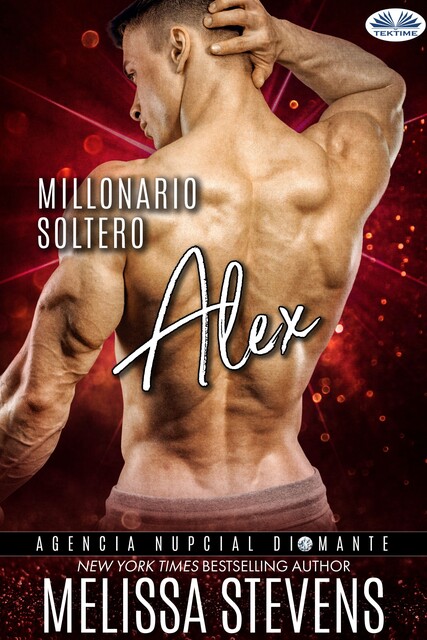 Millonario Soltero: Alex, Melissa Stevens