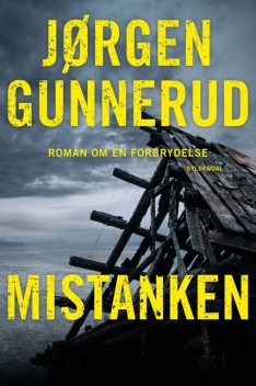 Mistanken, Jørgen Gunnerud