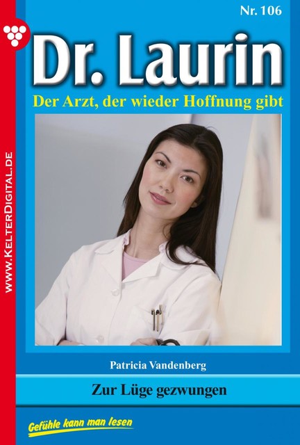 Dr. Laurin 106 – Arztroman, Patricia Vandenberg