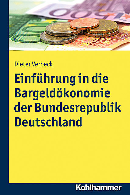 Einführung in die Bargeldökonomie der Bundesrepublik Deutschland, Dieter Verbeck