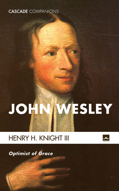 John Wesley, Henry H. Knight