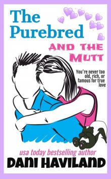 The Purebred and the Mutt, Dani Haviland